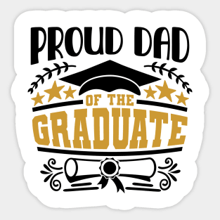 Proud Dad Of The Graduate Graduation Gift Sticker